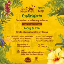 Conversatorio encuentro de sabores y saberes - Cocinas ancestrales - Cocina en vivo