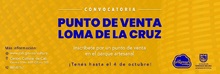 Convocatoria punto de venta Loma de la Cruz