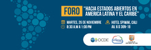 Este martes 26 de noviembre inicia Semana de Gobierno Abierto e Innovador en Am&eacute;rica Latina y el Caribe. 