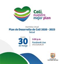 Haga parte del Plan de Desarrollo de Cali 2020-2023 en la Asamblea virtual de la Secretar&iacute;a de Salud 