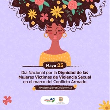 &lsquo;D&iacute;a Nacional de la dignificaci&oacute;n a las V&iacute;ctimas de Violencia Sexual en el marco del Conflicto Armado Interno&rsquo;