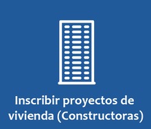 Inscribir proyectos de vivienda constructoras 