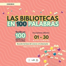 Red de bibliotecas abre inscripciones para el concurso &ldquo;Las bibliotecas en 100 palabras&rdquo; 