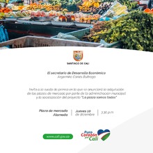 Municipio de Cali retoma administraci&oacute;n de plazas de mercado. Rueda de prensa