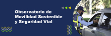 observatorio de Movilidad Sostenible y seguridad vial 