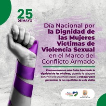 D&iacute;a Nacional por la Dignidad de las Mujeres V&iacute;ctimas de Violencia Sexual en el marco del Conflicto Armado