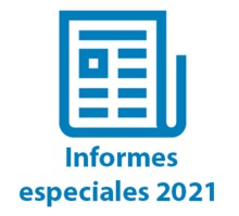 Informes especiales 2021 