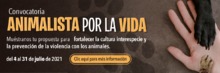 Participa en la convocatoria de Cultura Ciudadana: Animalistas por la vida
