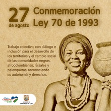 28 a&ntilde;os de la Ley 70 que preserva y mantiene la identidad cultural y los derechos de las comunidades Afro
