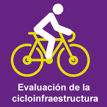 Evaluaci&oacute;n de la cicloinfraestructura