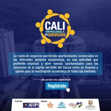 Rueda de Negocios Empresarial y de Servicios reactivar&aacute; sectores productivos de Cali y el Valle