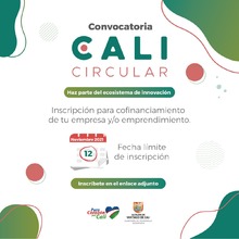 Abierta convocatoria para empresas o emprendimientos del ecosistema de &lsquo;Cali Circular&rsquo;