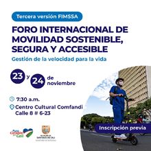 Foro Internacional de Movilidad Sostenible Segura y Accesible 
