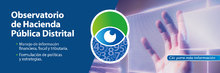 Observatorio de Hacienda P&uacute;blica Distrital