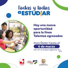 Todas y Todos a Estudiar abre cupos en la l&iacute;nea &lsquo;Talentos egresados