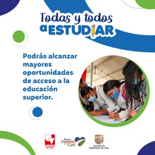 Todas y Todos a Estudiar abre cupos en la l&iacute;nea &lsquo;Talentos egresados