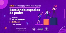 &iexcl;Mujeres a fortalecer su liderazgo pol&iacute;tico!