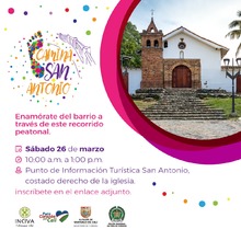 Este 26 de marzo, disfruta el encanto del barrio San Antonio