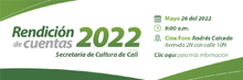 Primera Rendici&oacute;n de Cuentas 2022 de la Secretar&iacute;a de Cultura