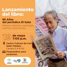 Este 19 de mayo se lanzar&aacute; el libro del peri&oacute;dico &lsquo;El Gato&rsquo;, el m&aacute;s antiguo de la ciudad