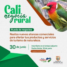 &lsquo;Cali negocia rural&rsquo;, una oportunidad para el turismo de naturaleza