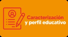 Caracterización y perfil educativo