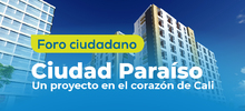 Con&eacute;ctate al foro sobre &lsquo;Ciudad Para&iacute;so&rsquo;