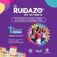 Un Ruidazo por la Pol&iacute;tica P&uacute;blica para las Mujeres de Cali