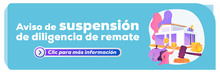 Aviso de suspensi&oacute;n de diligencia de remate