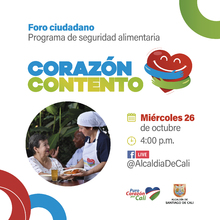 Programa &lsquo;Coraz&oacute;n Contento&rsquo; ser&aacute; el tema del pr&oacute;ximo foro ciudadano de la Alcald&iacute;a