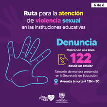 Si conoce un caso de violencia sexual en entornos educativos active la Ruta de Atenci&oacute;n 