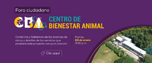 Participa en el pr&oacute;ximo foro ciudadano y conoce los avances del Centro de Bienestar Animal