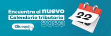 Consulta el calendario tributario 2023