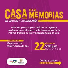 Casa de las Memorias anuncia la conferencia Mujeres en la construcci&oacute;n de Paz