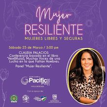 Mujeres seguras y libres: Foro con la periodista Claudia Palacios