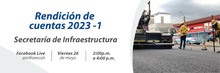 Primera rendici&oacute;n de cuentas Secretar&iacute;a de Infraestructura 2023