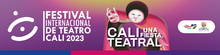 Inicia el proceso de acreditaci&oacute;n de prensa para el Festival Internacional de Teatro de Cali 2023