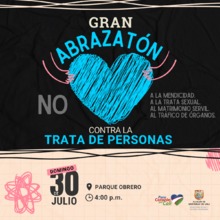 Hoy, &lsquo;Gran Abrazat&oacute;n&rsquo; en conmemoraci&oacute;n del D&iacute;a Internacional contra la Trata de Personas