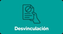 Bot&oacute;n - Desvinculaci&oacute;n