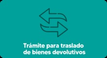 Botón - Trámite para traslado de bienes devolutivos