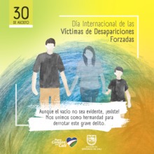 D&iacute;a Internacional de las V&iacute;ctimas de Desapariciones Forzadas: fecha para  mantener viva la memoria de las v&iacute;ctimas.