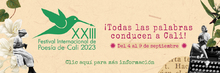 XXIII Festival Internacional de Poes&iacute;a de Cali 2023