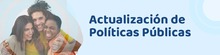 Actualizaci&oacute;n Politicas Publicas
