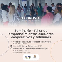 Inscripciones abiertas para el seminario-taller de &lsquo;Emprendimientos Escolares Cooperativos y Solidarios&rsquo;