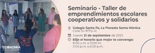 Inscripciones abiertas para el seminario-taller de &lsquo;Emprendimientos Escolares Cooperativos y Solidarios&rsquo;