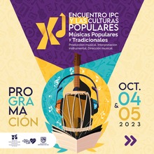 Las m&uacute;sicas populares y tradicionales son las protagonistas del XI  Encuentro IPC y las Culturas Populares