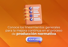 Jur&iacute;dica emite lineamientos para la mejora continua en el proceso de producci&oacute;n normativa