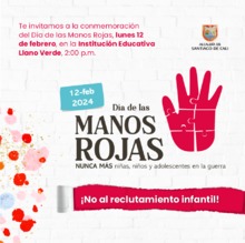 Nos unimos por la misma causa, la Administraci&oacute;n Distrital de Santiago de Cali conmemora el D&iacute;a de las Manos Rojas