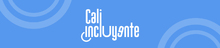 Banner para el micrositio del programa Cali Incluyente