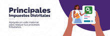 Principales impuestos distritales